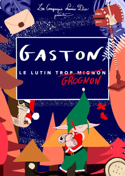Le Noël de Gaston le lutin grognon